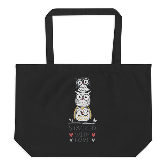 Large Organic Tote Bag: Stacked with Love | Owl-Themed Sustainable Fashion USA by Dudeily Dudeily
