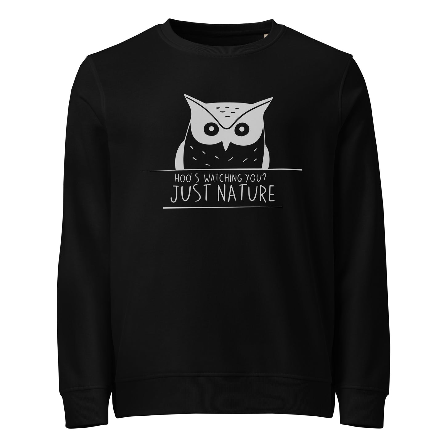Unisex Organic Sweatshirt: 'Hoo's Watching You? Just Nature' | Sustainable Owl Fashion USA Dudeily