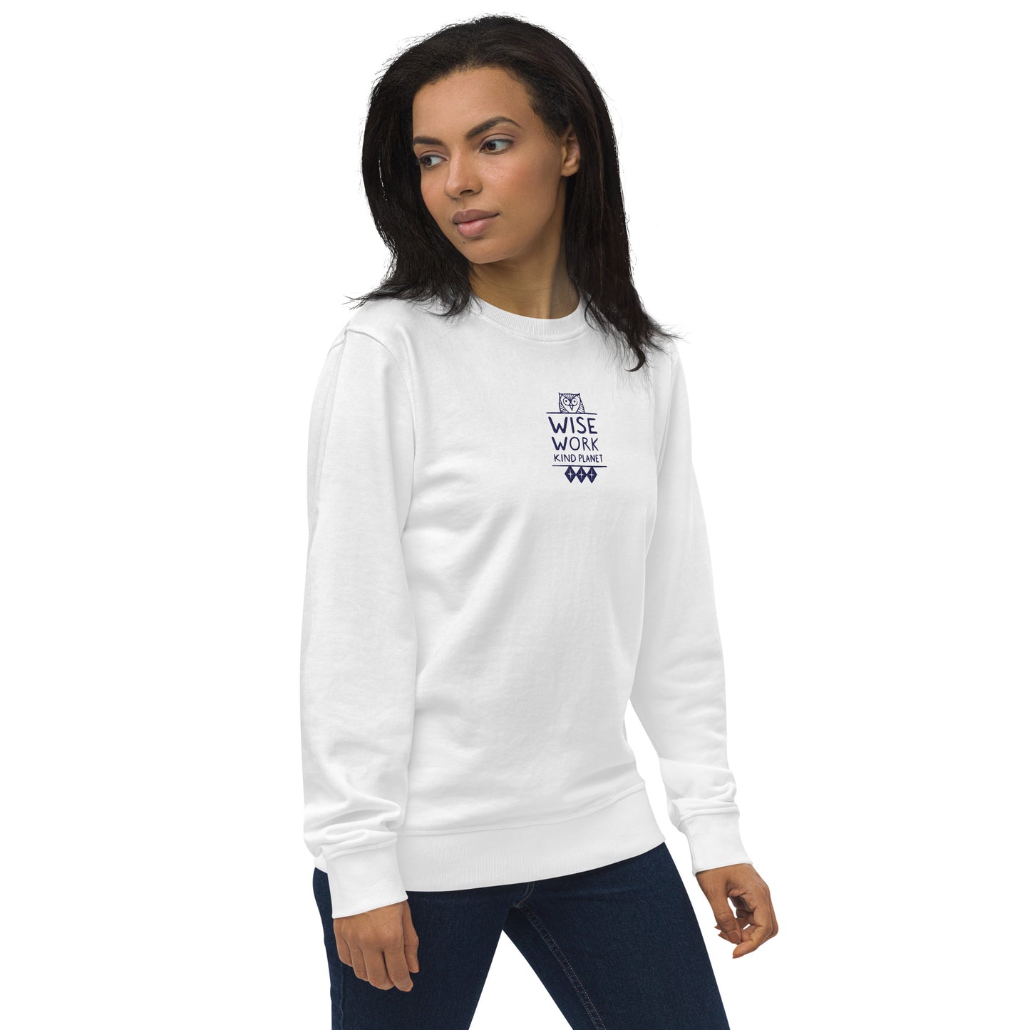 Unisex Organic Sweatshirt: Wise Work, Kind Planet | Owl Embroidered Sustainable Fashion USA White Dudeily