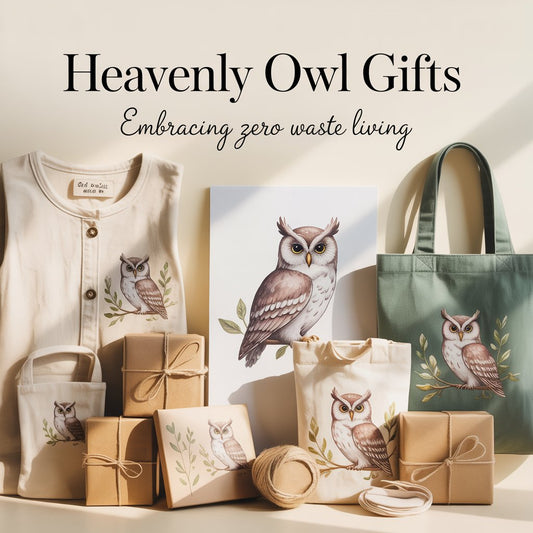 Zero-waste owl-inspired gifts including eco-friendly totes and organic fashion with text “Heavenly Owl Gifts Embracing Zero Waste Living