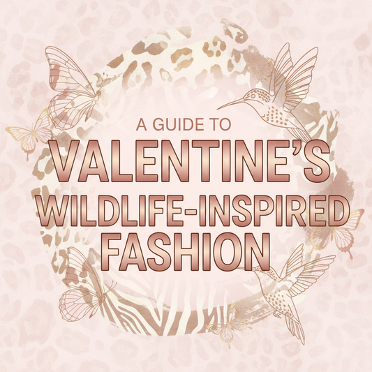 A Valentine’s Guide to Wildlife-inspired Fashion