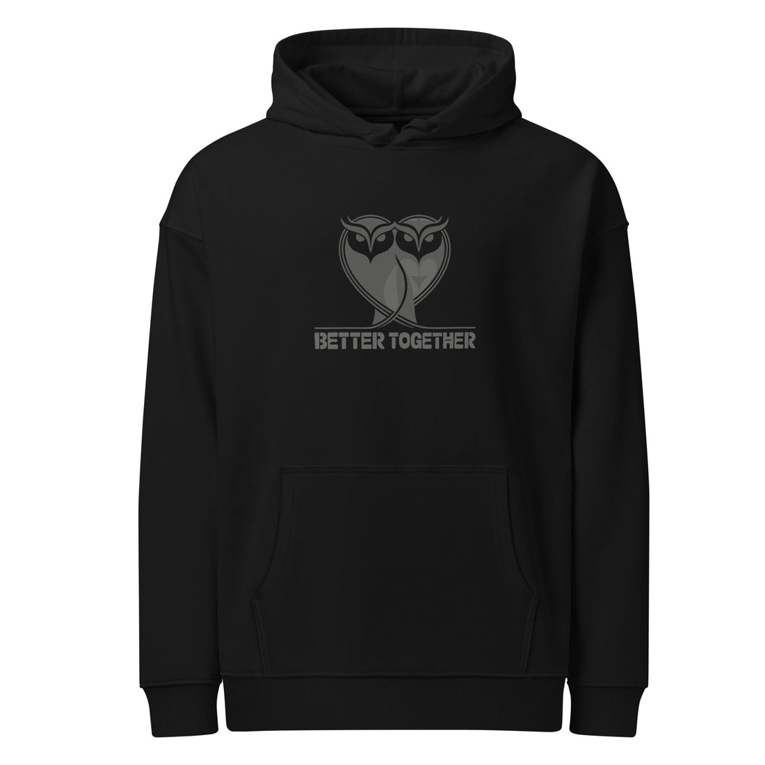 Unisex Organic Relaxed Hoodie – Eco-Friendly Owl Clothing “Better Together” Conscious Print