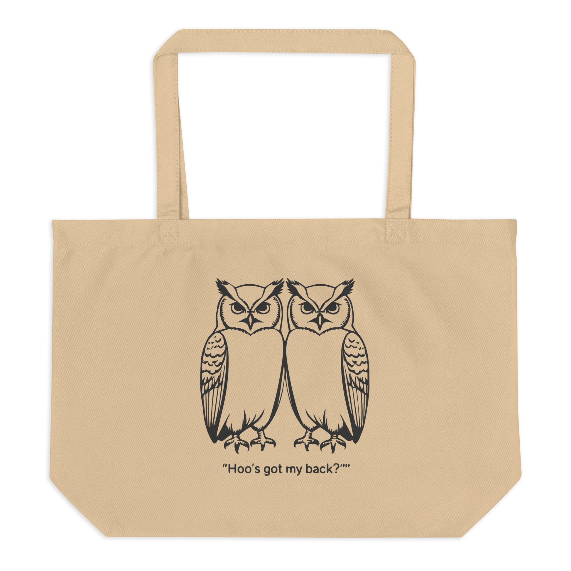 Large Organic Tote Bag: Hoo’s Got My Back? | Owl-Themed Sustainable Fashion USA by Dudeily Dudeily