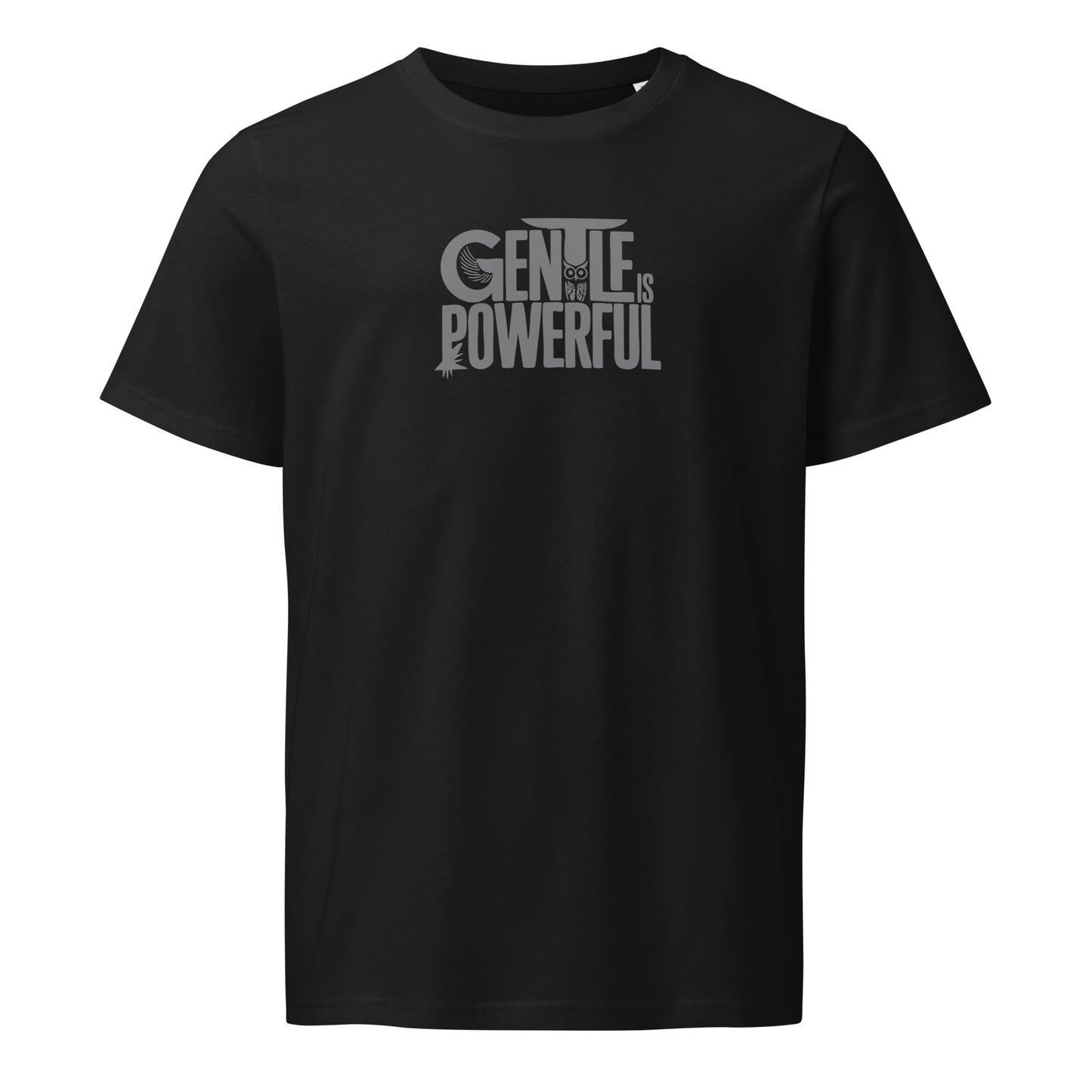Unisex Organic Mid-Light T-Shirt "Gentle is Powerful" – Owl Print Sustainable Fashion Black Dudeily