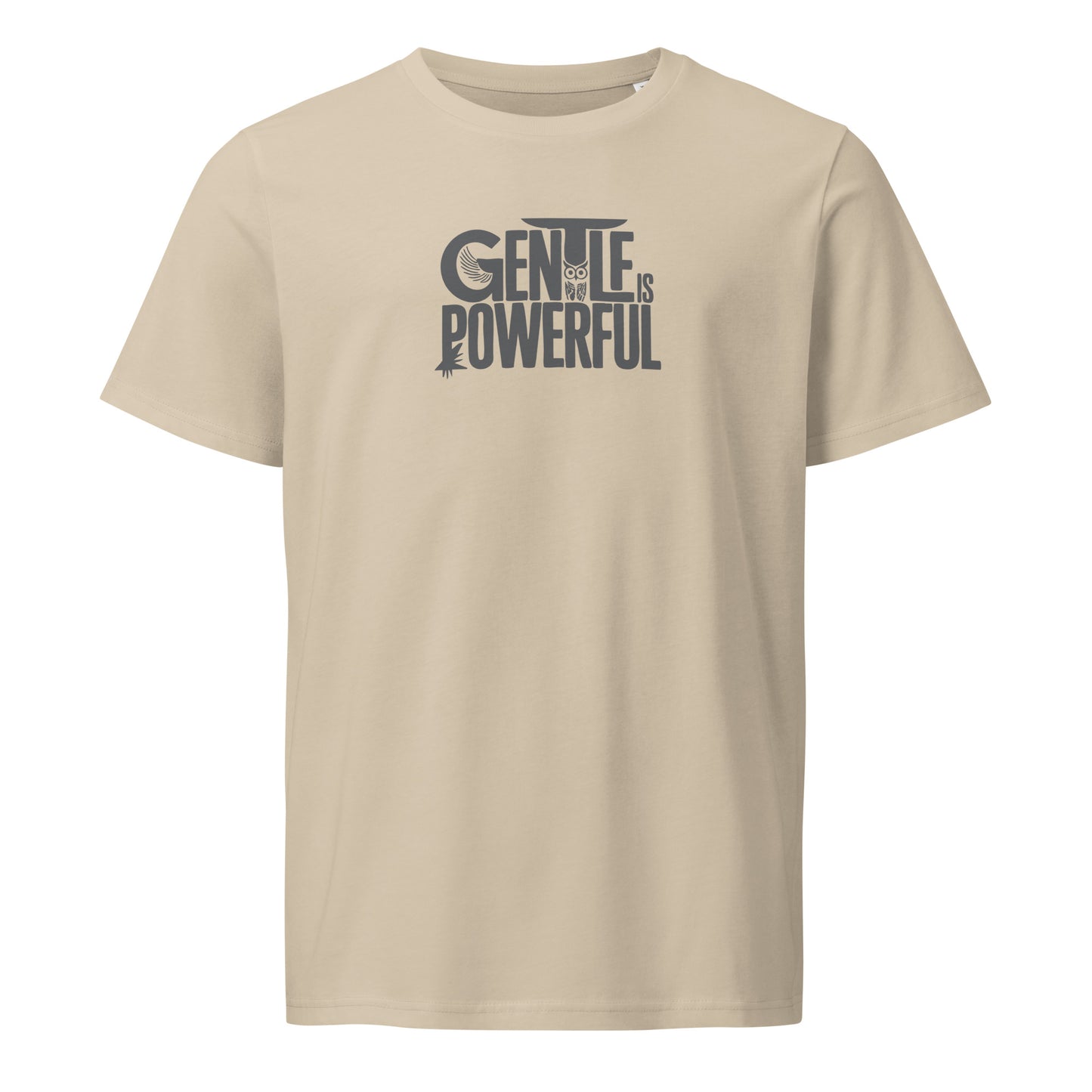 Unisex Organic Mid-Light T-Shirt "Gentle is Powerful" – Owl Print Sustainable Fashion Desert Dust Dudeily