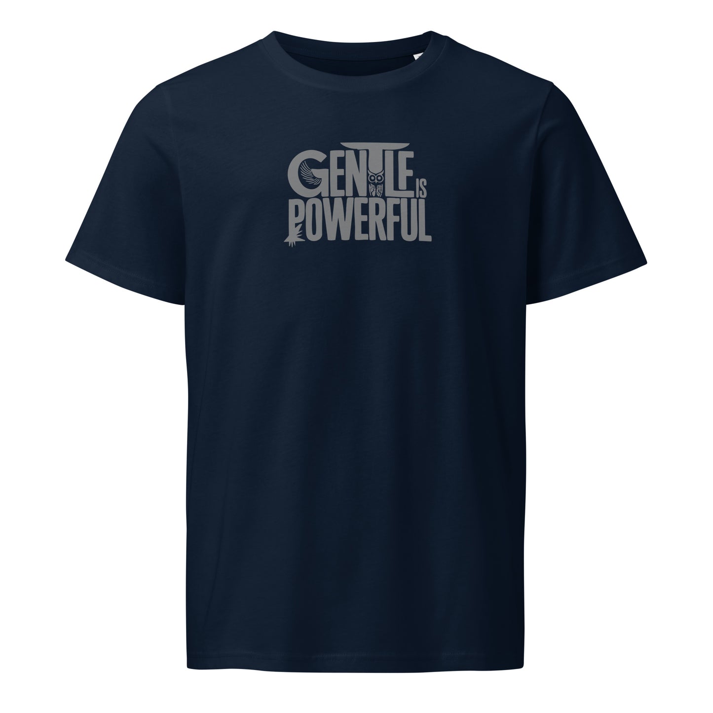 Unisex Organic Mid-Light T-Shirt "Gentle is Powerful" – Owl Print Sustainable Fashion French Navy Dudeily