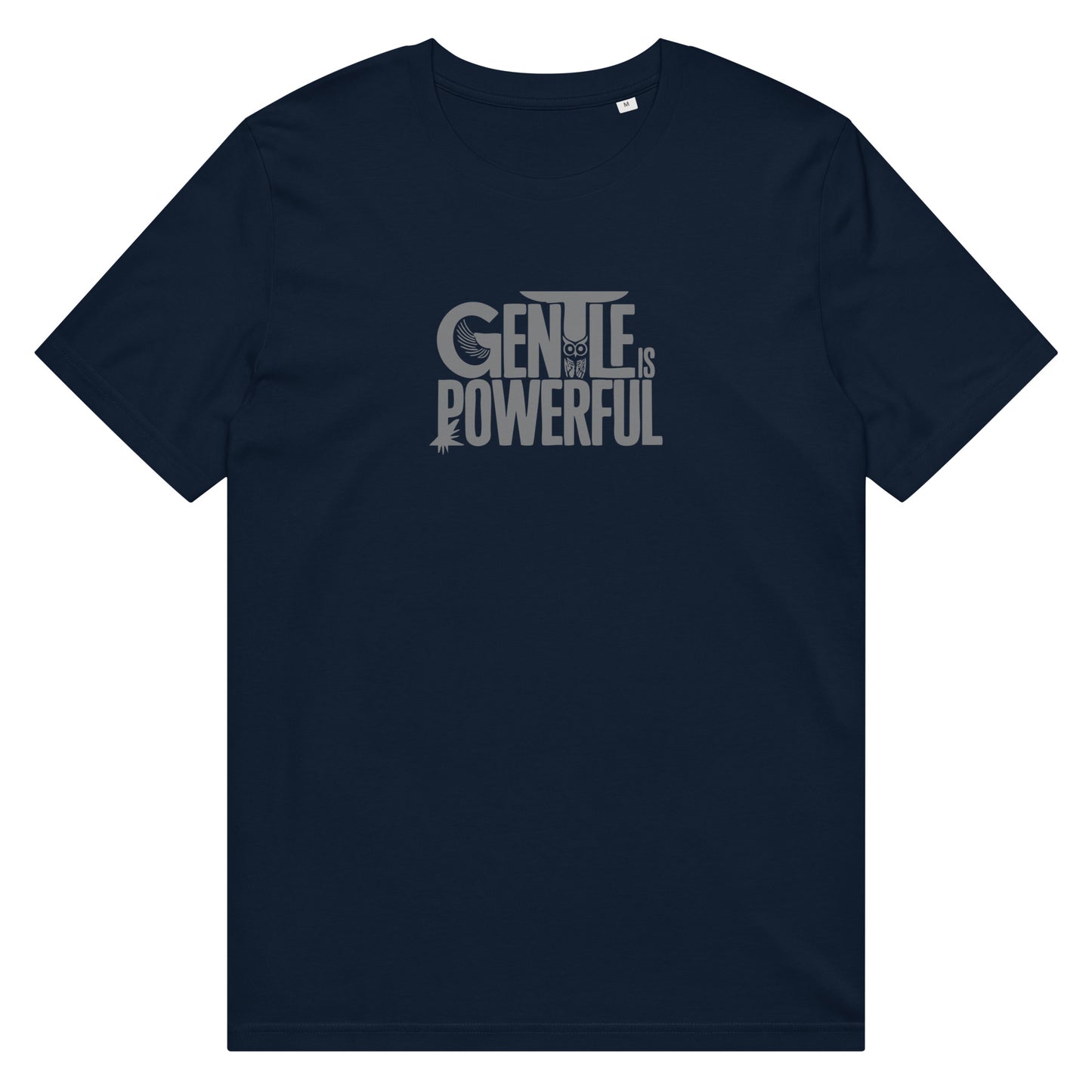 Unisex Organic Mid-Light T-Shirt "Gentle is Powerful" – Owl Print Sustainable Fashion Dudeily