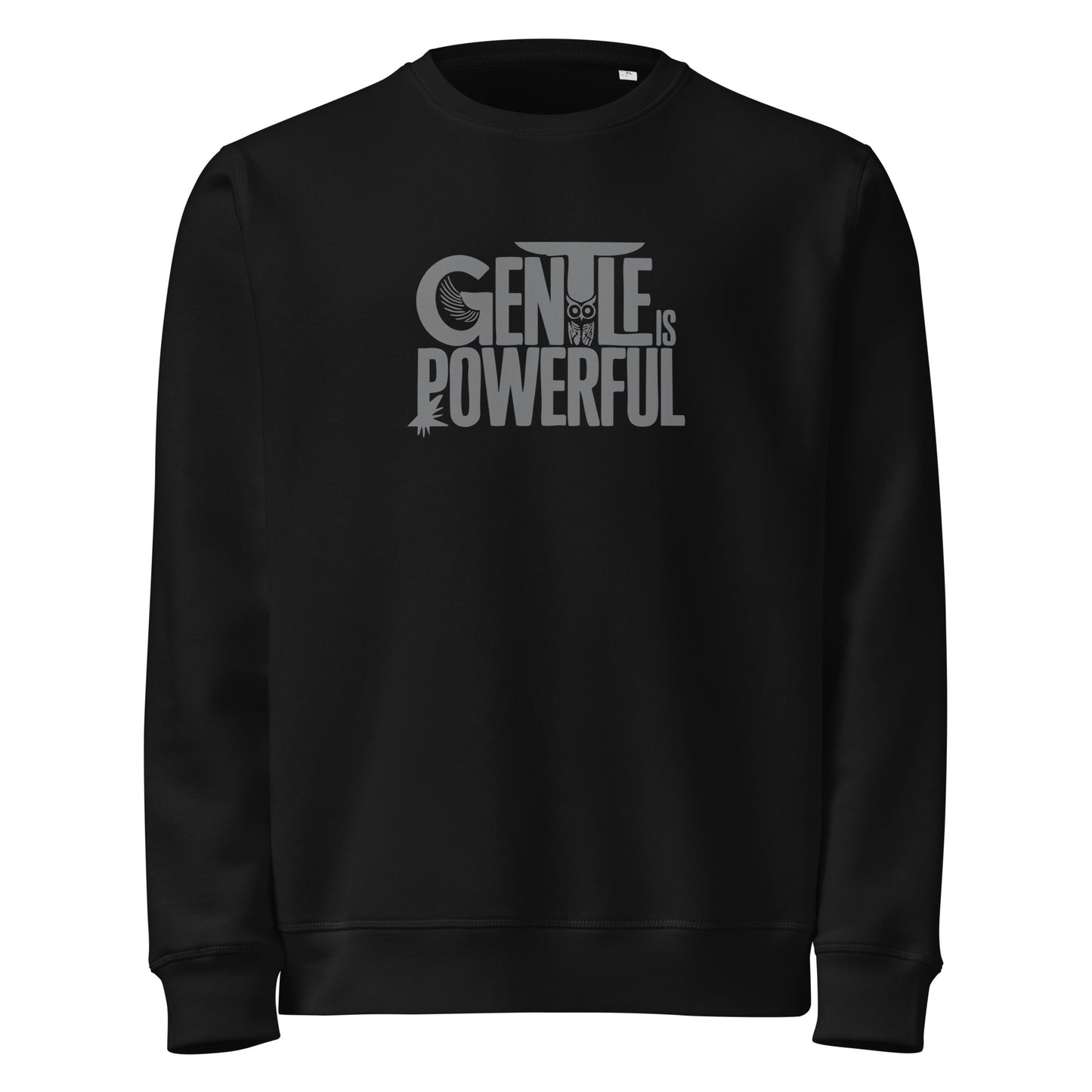 Unisex Organic Mid-Weight Sweatshirt "Gentle is Powerful" – Owl Print Sustainable Fashion Dudeily