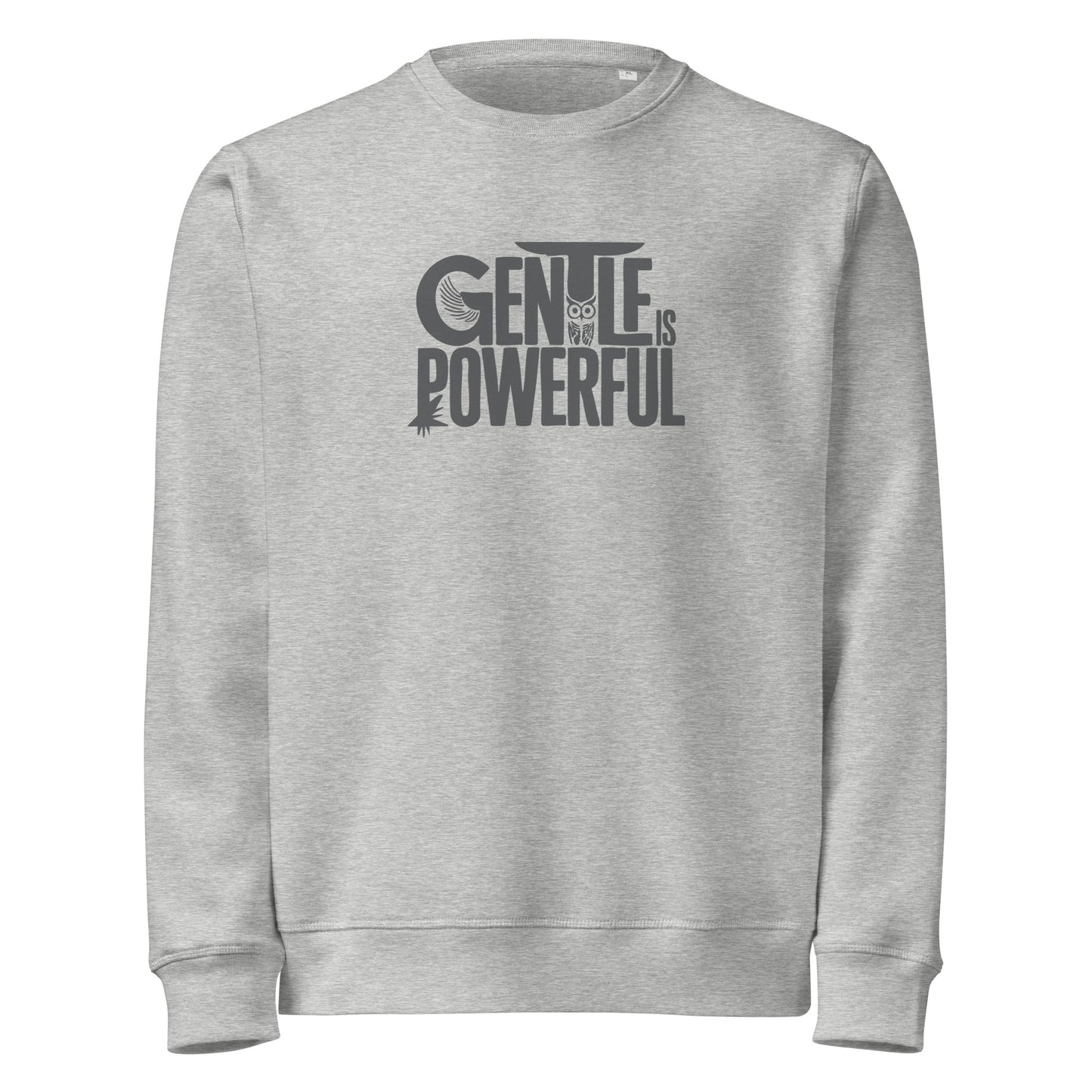 Unisex Organic Mid-Weight Sweatshirt "Gentle is Powerful" – Owl Print Sustainable Fashion Dudeily