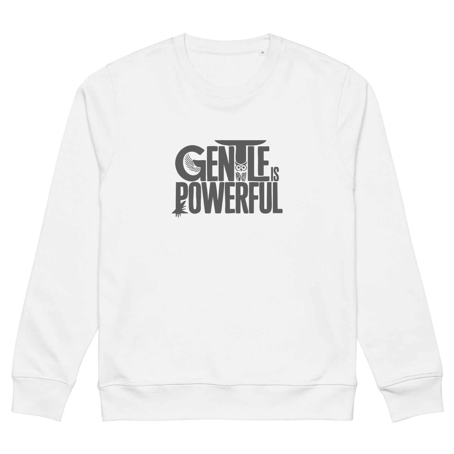 Unisex Organic Mid-Weight Sweatshirt "Gentle is Powerful" – Owl Print Sustainable Fashion White Dudeily