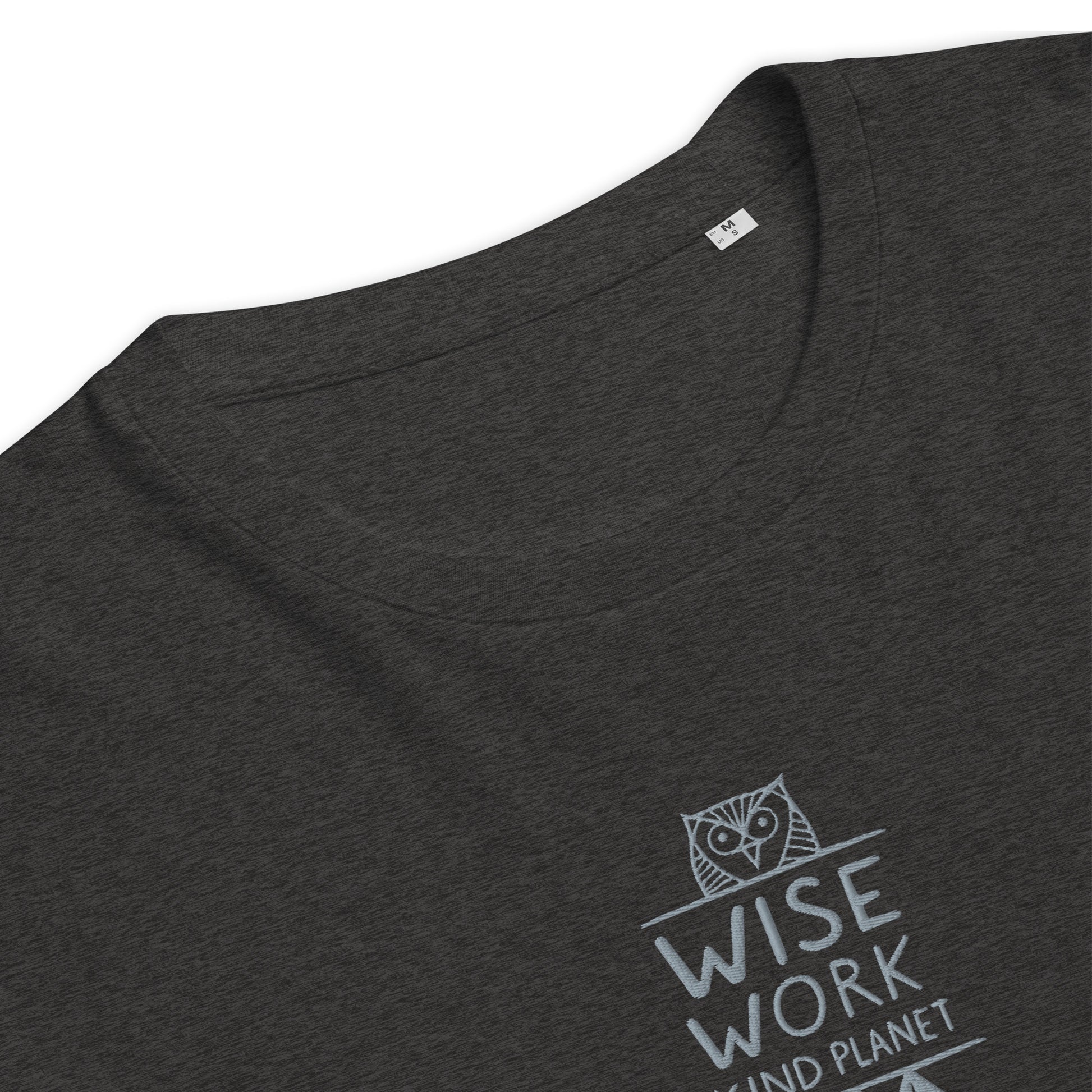 Unisex Organic Ribbed Neck T-Shirt: Wise Work, Kind Planet | Owl Embroidered Sustainable Fashion USA by Dudeily Dudeily