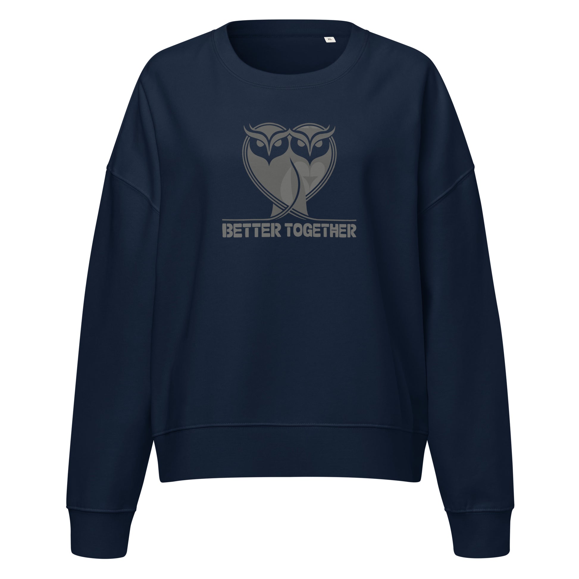 Women’s Organic Crew Neck Sweatshirt – Eco-Friendly Owl Clothing “Better Together” Printed Organic Apparel French Navy Dudeily